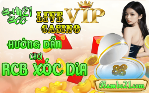 HƯỚNG DẪN CHƠI RCB XÓC DỈA TẠI BAMBOO21