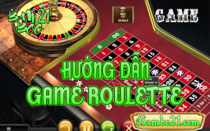 CÁCH CHƠI GAME ROULETTE TẠI BAMBOO21