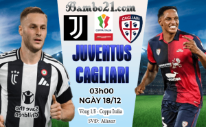 Nhận định Juventus vs Cagliari