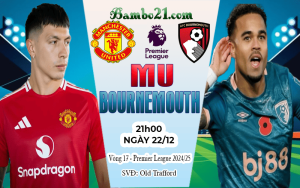 Nhận định MU vs Bournemouth