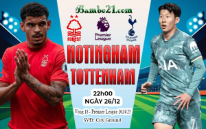 Nhận định Nottingham vs Tottenham