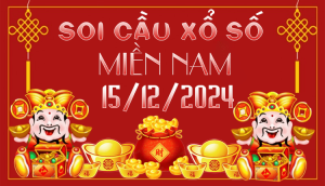 SOI CẦU XSMN 15/12/2024