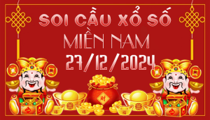 SOI CẦU XSMN 27/12/2024