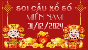 SOI CẦU XSMN 31/12/2024