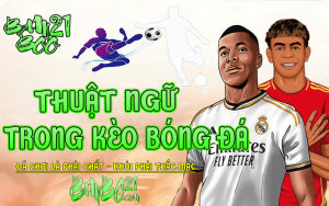 KÝ HIỆU VÀ THUẬT NGỮ TRONG KÈO BÓNG ĐÁ