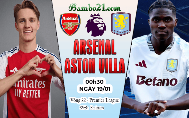 Nhận định Arsenal vs Aston Villa