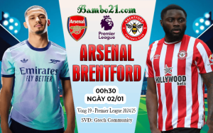 Nhận định Arsenal vs Brentford