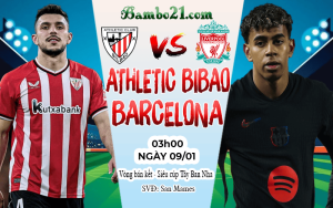 Nhận định Athletic Bilbao vs Barcelona