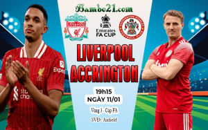 Nhận định Liverpool vs Accrington