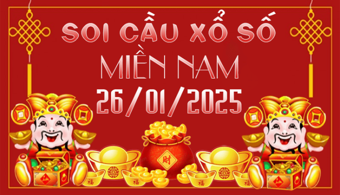 SOI CẦU XSMN 26/01/2025 CHỐT SỐ HÀNG NGÀY