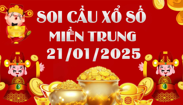 SOI CẦU XSMT 21/01/2025 MIỄN PHÍ HÀNG NGÀY