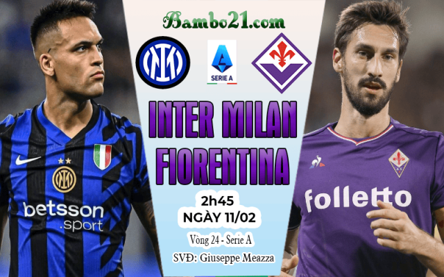 Nhận định Inter Milan vs Fiorentina