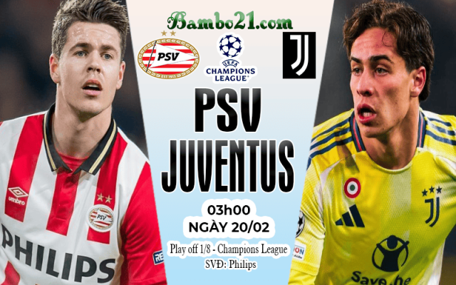 Nhận định PSV Eindhoven vs Juventus