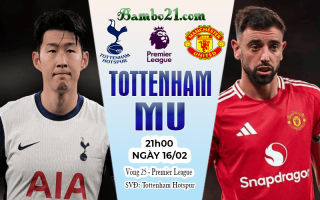 Nhận định Tottenham vs MU
