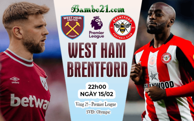 Nhận định West Ham vs Brentford