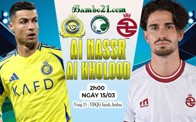 Nhận định Al Nassr vs Al Kholood