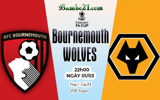 Nhận định Bournemouth vs Wolves