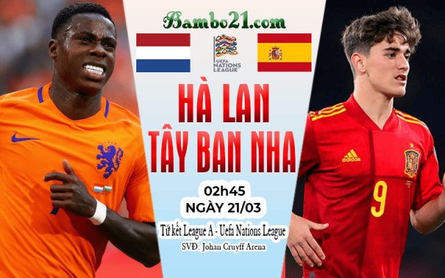 Nhận định Hà Lan vs Tây Ban Nha