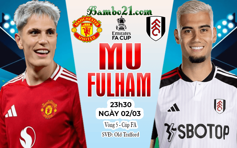 Nhận định MU vs Fulham Nhận định MU vs Fulham