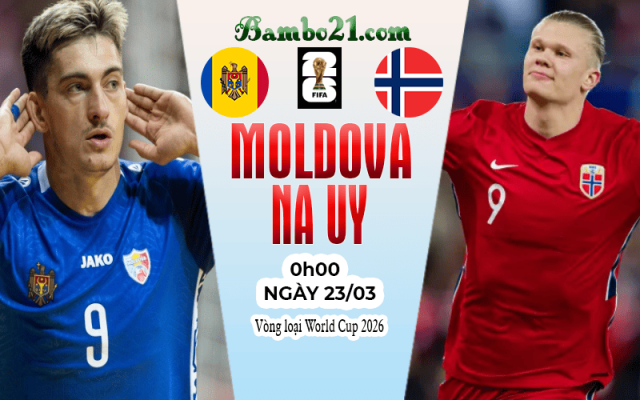 Nhận định Moldova vs Na Uy