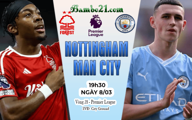 Nhận định Nottingham vs Man City